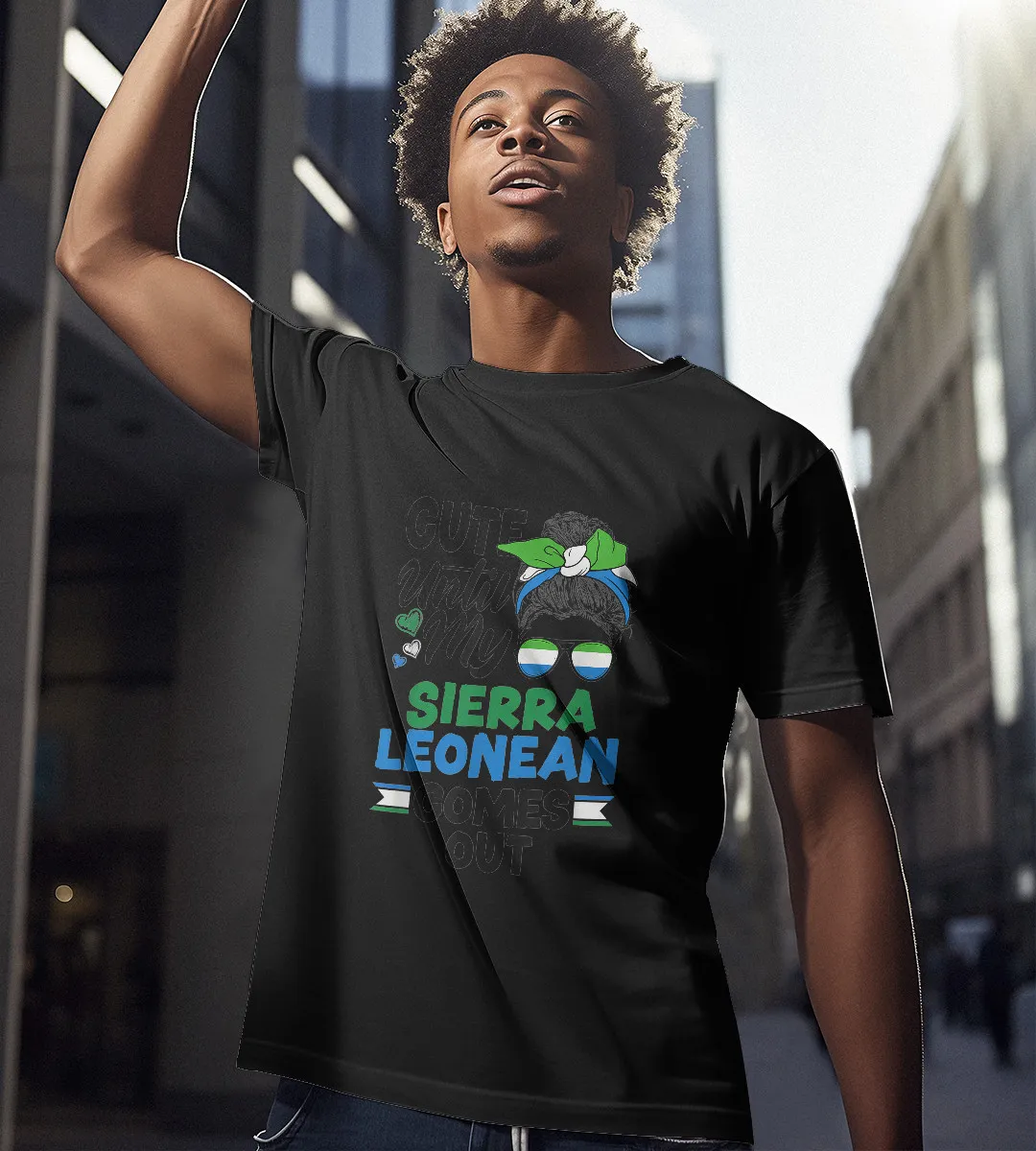1sttheworld T-Shirt - Cute Until My Sierra Leonean Comes Out T-Shirt Black A35
