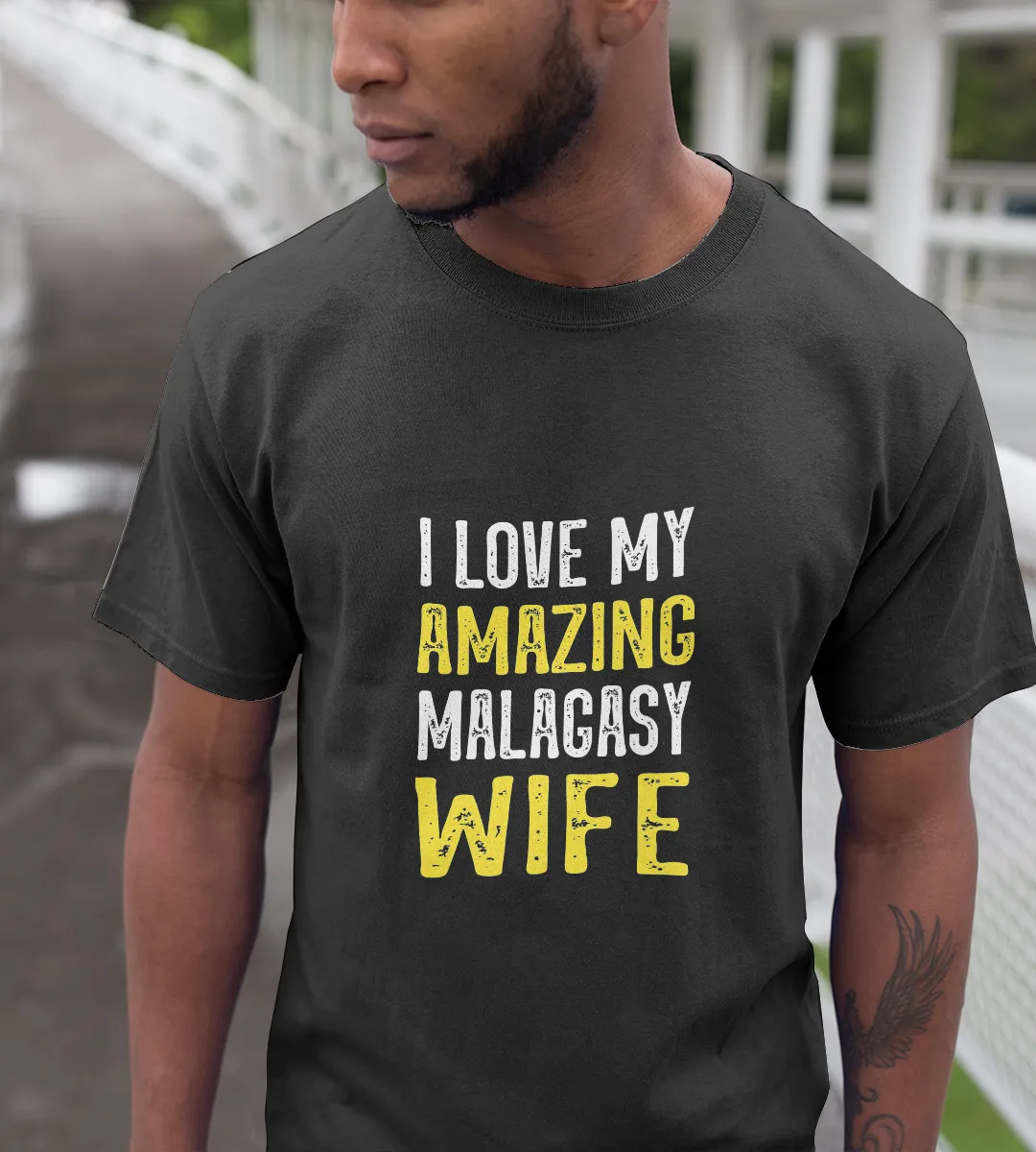 1sttheworld T-Shirt - I Love My Amazing Malagasy Wife T-Shirt Black A35